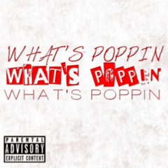 OJK REAL AS EVER - WHAT'S POPPIN [REMIX]