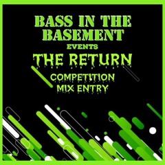 BASS IN THE BASSEMENT COMPETITION MIX - DJ SLIPSTREAM