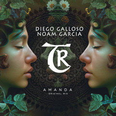Diego Galloso, Noam Garcia - Amanda [Tibetania Orient]