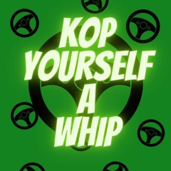 Kop Yourself A Whip