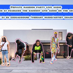 dj ek dj fearless hosted  /VIBRANT MUSIQ/ARTIST GRAZDADDY.MUSIC live audio 30th birthday partyPT1