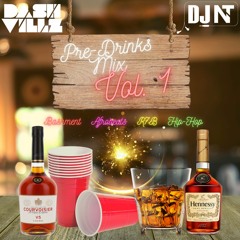 DJ NT & DASH VILLZ - PRE-DRINKS MIX VOL. 1