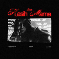 KASIH TAU MAMA - R3Y (BKB EDIT) || BUY = FREE DOWNLOAD