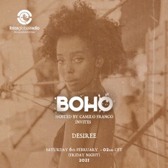 BOHO hosted by Camilo Franco on Ibiza Global Radio invites Desiree  #81 - [06/02/2021]