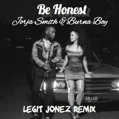 Be Honest - Jorja Smith Ft Burna Boy (Remix)