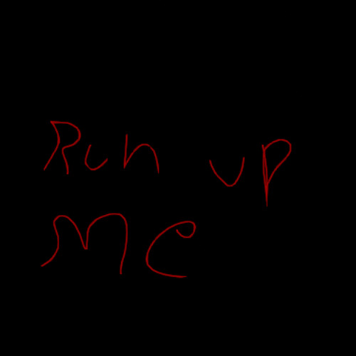 run up me