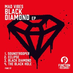 Mad Vibes - Black Diamond