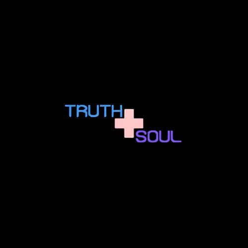 Truth & Soul