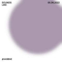 sounds like #aa98ae w/ Chase Vault & bb:fm // 05.06.22