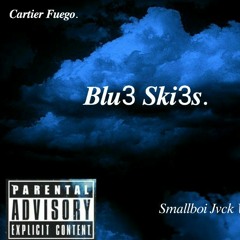 Fuego x smallboi Jvck Web$ter - BLUE SKIES