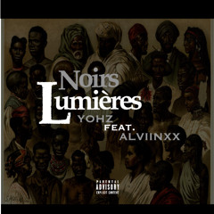 Noirs Lumières ft. ALVINXX