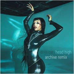 Doja Cat - Head High (ft. Fitasha - Archive Remix)