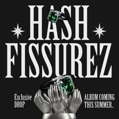 HASH - FISSUREZ (Rough mix)