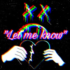 Let Me Know - DeVille Feat.D4Y1