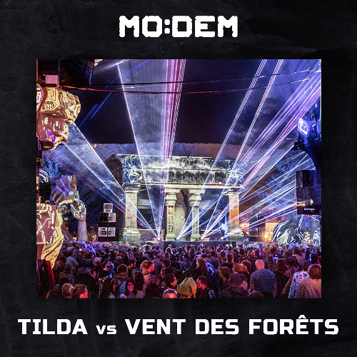 TILDA vs VENT DES FORÊTS @ The Swamp | MoDem Festival 2025