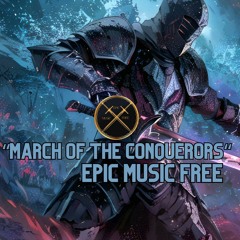 March Of The Conquerors