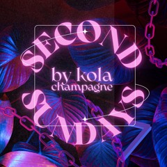 2ndSuns vol 7 ~ kola champagne dj set