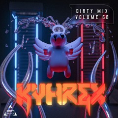 DIRTY MIX VOLUME 68 feat KYHREX