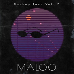 Maloo Mashup Pack #7 (Preview + Free Download)