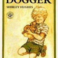 (Download) Dogger - Shirley Hughes
