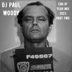 End Of Year Mix P Woody Part Two