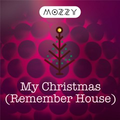 My Christmas (Remember House Edition)