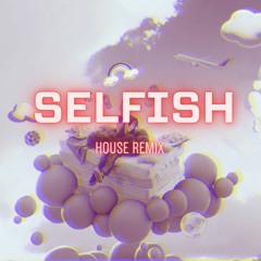 Selfish 하우스 리믹스 (유아 - Selfish House Remix)