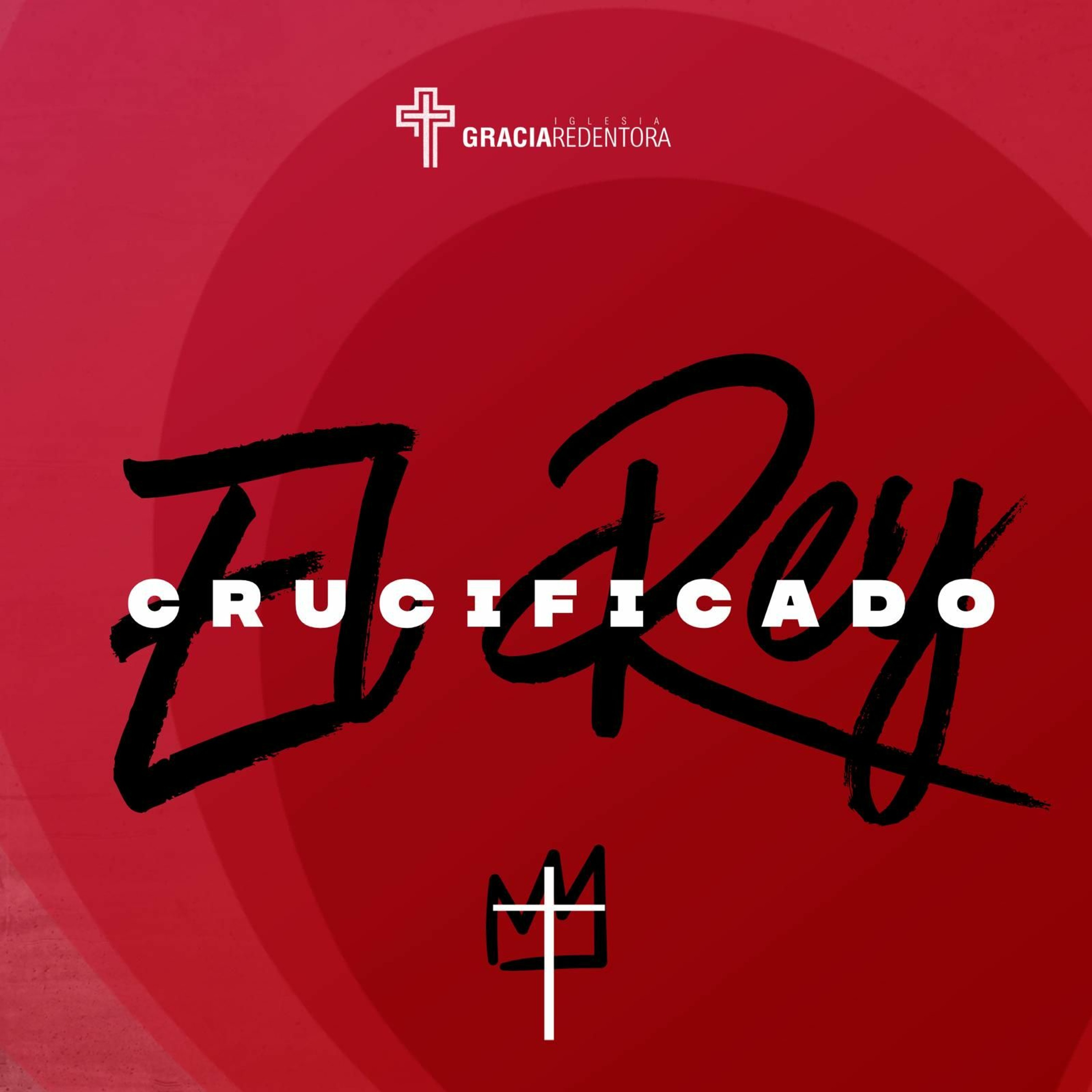 El Rey Crucificado - Juan 19.17-42