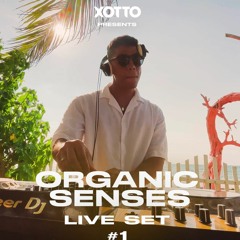 Xotto: Organic Senses 1 @ Amare Beach (Live Set)
