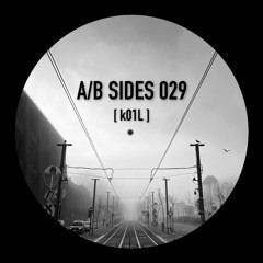 PREMIERE: A​/​B Sides 029 - k01L