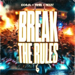 OUT ON SPOTIFY! - Break The Rules