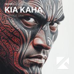 VANNOOD - Kia Kaha - Edit