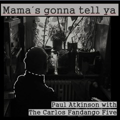 Mama's Gonna Tell Ya 22 04 2022 EH1 MASTERED