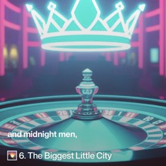 the biggest little city in the world