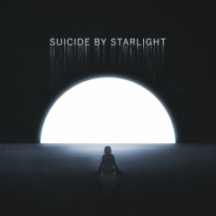 Suicide By Starlight