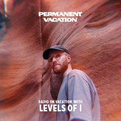 Radio On Vacation with Levels Of I