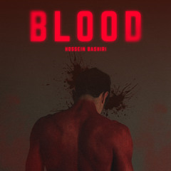 Blood (Hossein bashiri )
