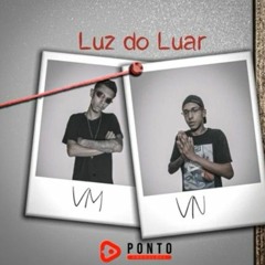 MC Vn MZ - MC V.M - Luz do Luar