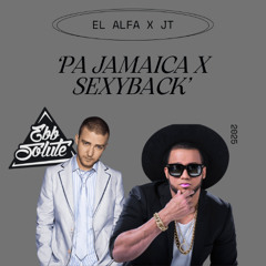 El Alfa x Justin Timberlake - Pa Jamaica x Sexyback (Ebbsolute Edit)