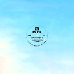 [TF009] Dan Piu - Hypnophobia EP (previews)