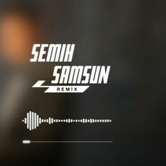 Semicenk - Unutmak Öyle Kolaymı Sandın (Semih Samsun Remix)
