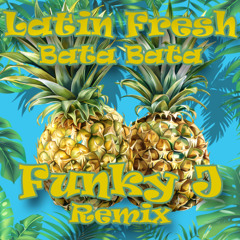 Bata Bata (FunkyJ 2k25 Remix)