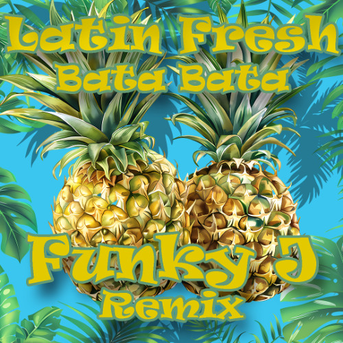 Bata Bata (FunkyJ 2k25 Remix)