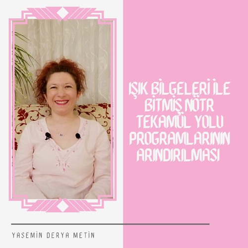 Işık Bilgeleri İle Bitmiş Nötr Tekamül Yolu Programları