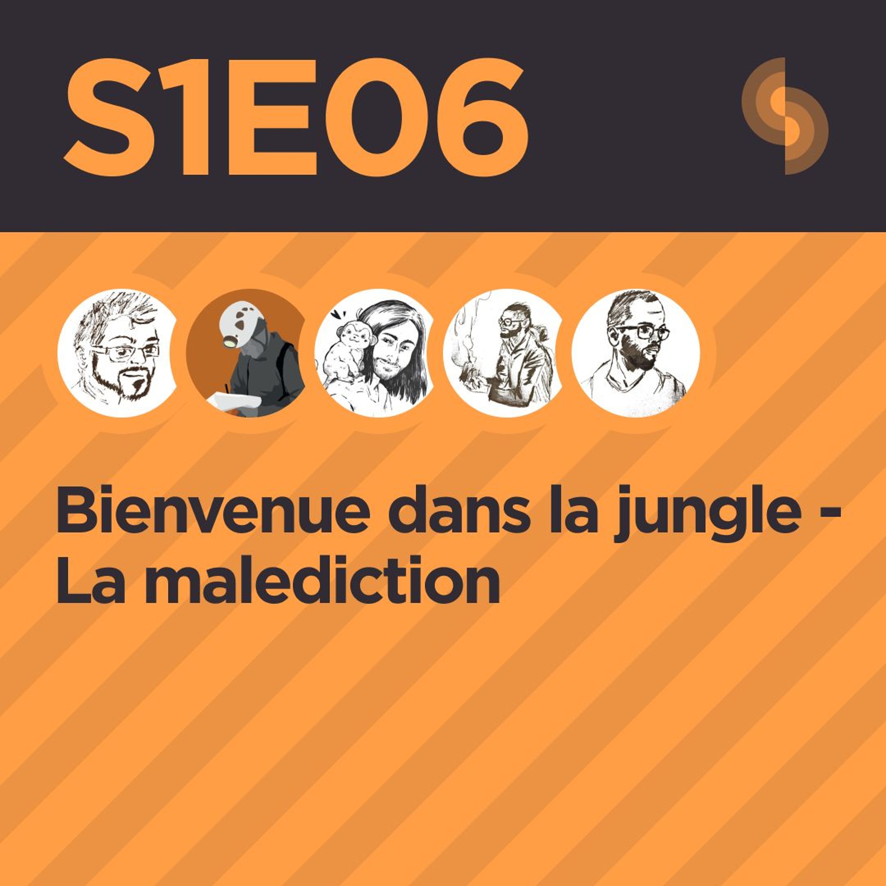 Bienvenue dans la jungle S1E06 (La malediction)