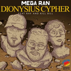 Mega Ran - DIONYSIUS CYPHER (디오니 시우스 사이퍼) [feat. Rav and Kill Bill]