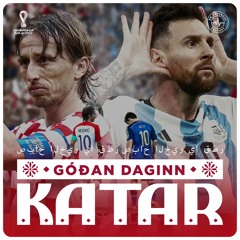 Góðan daginn Katar - Hausinn segir Króatía en hjartað Argentína