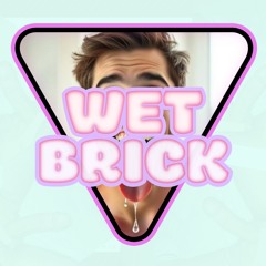 Wet Brick