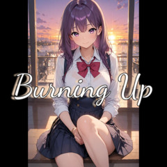 Burning Up