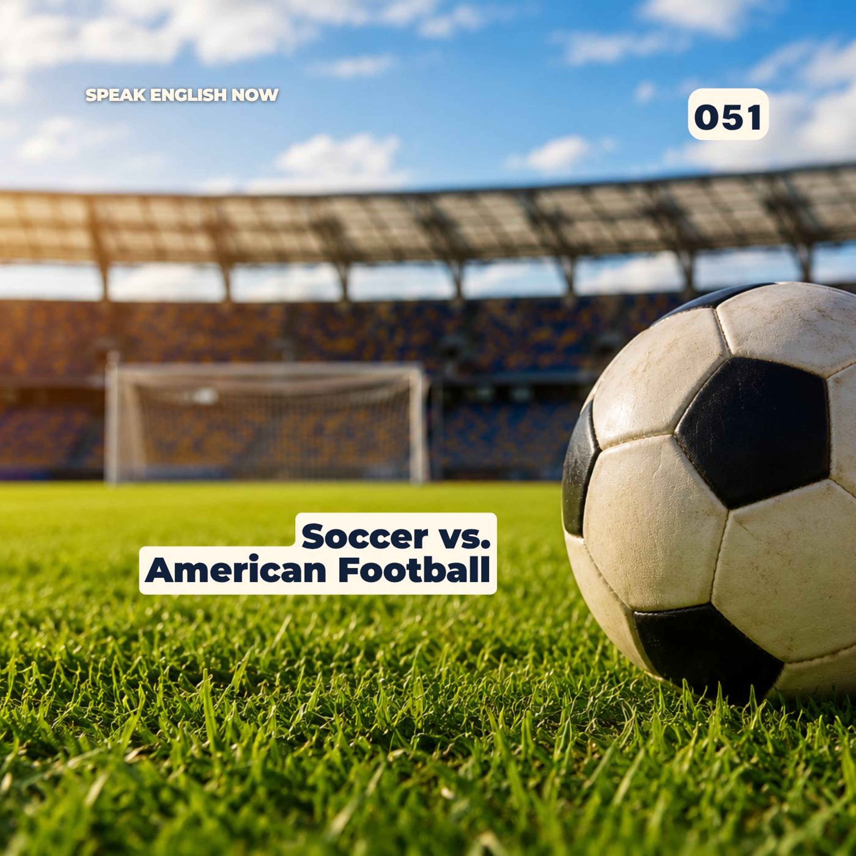 #051-World Cup 2018 English Soccer Lesson American Football episode artwork